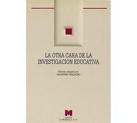 La otra cara de la investigación educativa - Copertina flessibile in lingua...