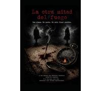 La Otra Mitad Del Fuego