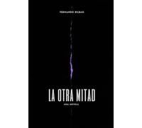 La otra mitad: Una novela