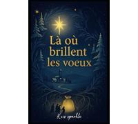 Là où brillent les voeux