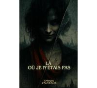 Là où je n’étais pas