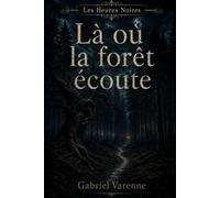 Là où la forêt écoute