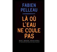 Là où l'eau ne coule pas