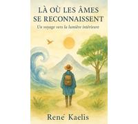 Là où les âmes se reconnaissent