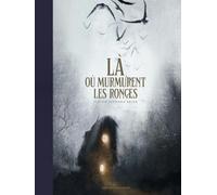 Là où murmurent les ronces