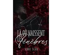 Là où naissent les ténèbres