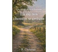 Là où nos chemins se croisent