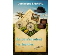 Là où s'envolent les lucioles