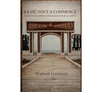 LÀ OÙ TOUT A COMMENCÉ: Retour d'un descendant d'esclaves sur la terre de ses ancêtres