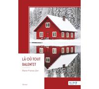 Là où tout ralentit