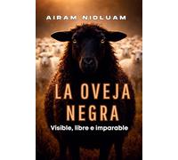La Oveja Negra: Visible, libre e imparable