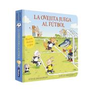 La ovejita juega al fútbol (La ovejita que vino a cenar. Libro de cartón con mecanismos)