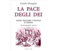 La pace degli dei di Guido Mongini - il leone verde, 2023