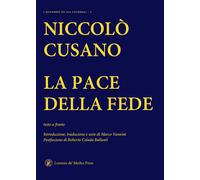 Libri Niccolò Cusano - La Pace Della Fede. Testo Latino A Fronte