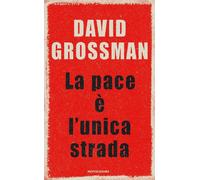 La pace è l'unica strada [Hardcover] [Feb 20, 2024] Grossman, David and Shomroni