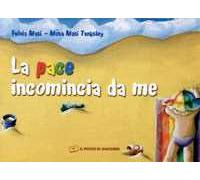 La pace incomincia da me. Ediz. italiana e inglese
