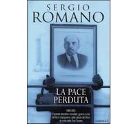 La pace perduta - Romano Sergio