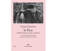 La pace. Scritti di lotta contro la guerra