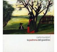 Carlo Muratori La Padrona Del Giardino (CD) Album