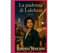 La padrona di Lalehzar: Romanzo