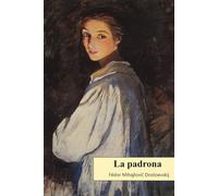 La padrona: Nuova edizione integrale con biografia e note esplicative