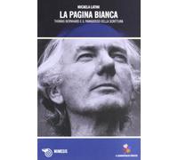 La pagina bianca. Thomas Bernhard e il paradosso della scrittura