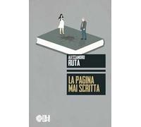 La pagina mai scritta