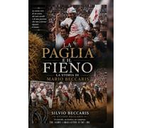 LA PAGLIA E IL FIENO: LA STORIA DI MARIO BECCARIS