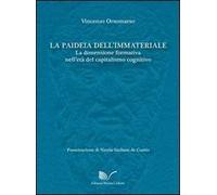 La paideia dell'immateriale. La dimensione formativa nell'età del capitalismo cognitivo