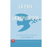 La paix - La réputation: 10
