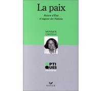 La paix : Raison d'Etat et sagesse des Nations by Monique Castillo (1997-12-01)