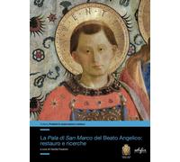 La Pala di San Marco del Beato Angelico: restauro e ricerche - [Edifir]