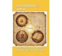 LA PALABRA ES AMOR