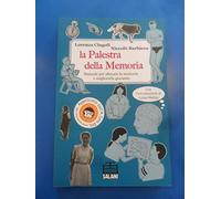 La palestra della memoria. Manuale per allenare la memoria e migliorarla giocando