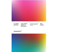La paleta perfecta para diseño gráfico e ilustración. Combinaciones de colores, simbolismo y referencias culturales