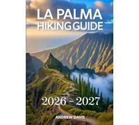 La Palma Hiking Guide 2026 - 2027