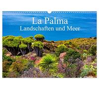 La Palma - Landschaften und Meer (Wandkalender 2026 DIN A3 quer), CALVENDO Monatskalender: Die Schönheit La Palmas