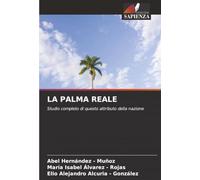 LA PALMA REALE: Studio completo di questo attributo della nazione