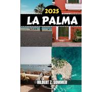 LA PALMA TRAVEL GUIDE: Discover La Palma’s Must-See Attractions, Hidden Gems, Culture, Nightlife & Outdoor Activities. Practical Tips and Local Insights