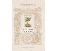 La palmera de De´bora / The Palm Tree of Deborah