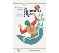 La palombella della vita