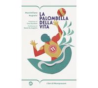 La palombella della vita
