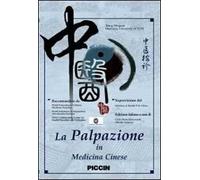 La palpazione in medicina cinese. Con DVD