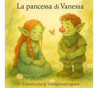 La pancessa di Vanessa: Filastrocche di Volidipensierisparsi