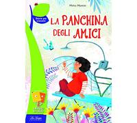 La panchina degli amici. Per la Scuola elementare