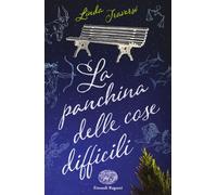 La panchina delle cose difficili - Traversi Linda