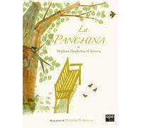 La panchina. Ediz. a colori