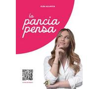 La pancia pensa