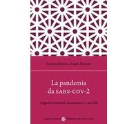 La pandemia da Sars-Cov-2. Aspetti sanitari, economici e sociali