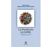 La pandemia Invisibile. Riflessioni su alcol e salute in Italia e